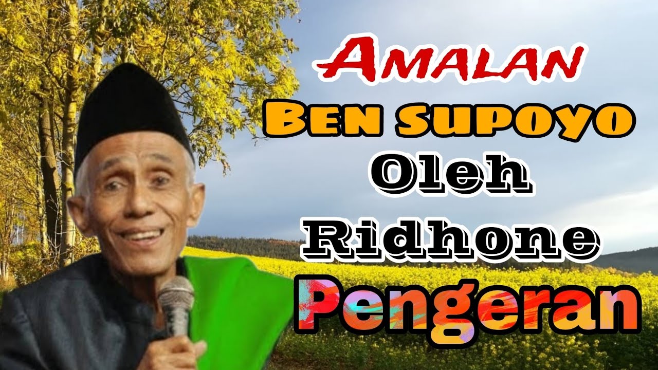 KH Sholihun 🔥 Amalan Ben supoyo oleh Ridhone Pengeran