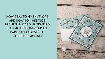 Beautiful card using Bird Ballad DSP and Above the Clouds stamp set