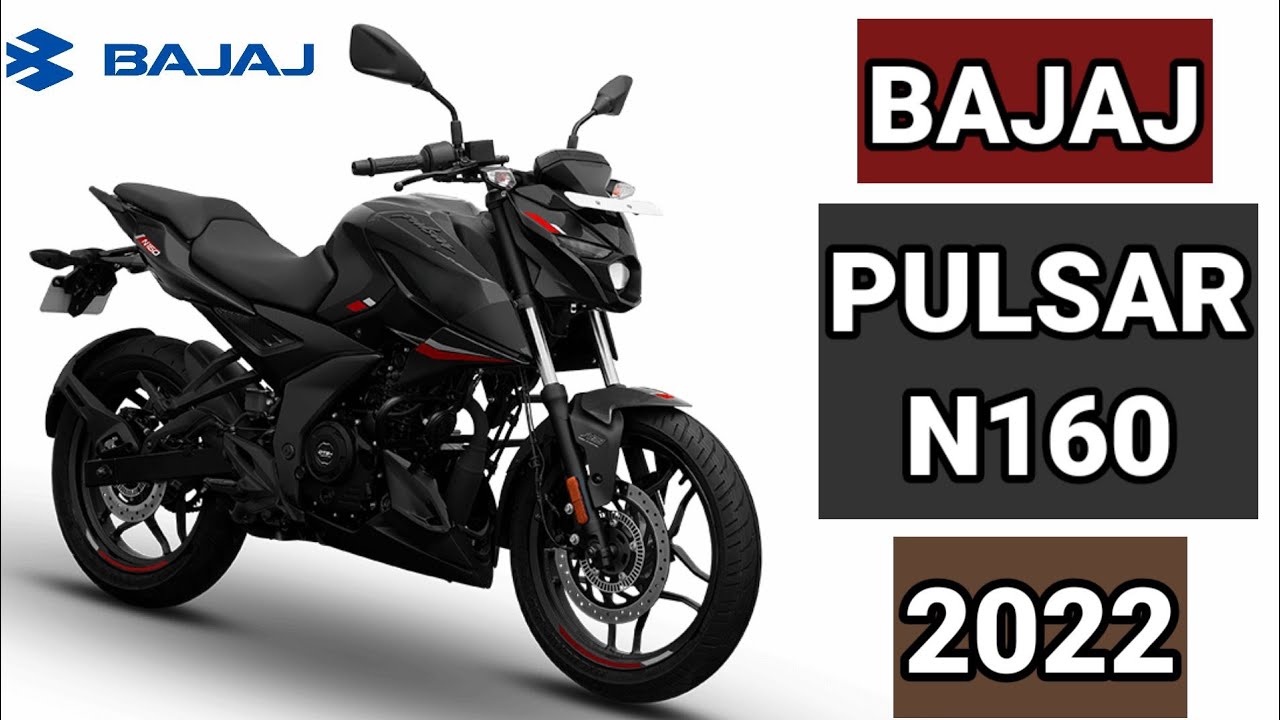 BAJAJ PULSAR N160 2022 PRICE SPECS AND COLOR