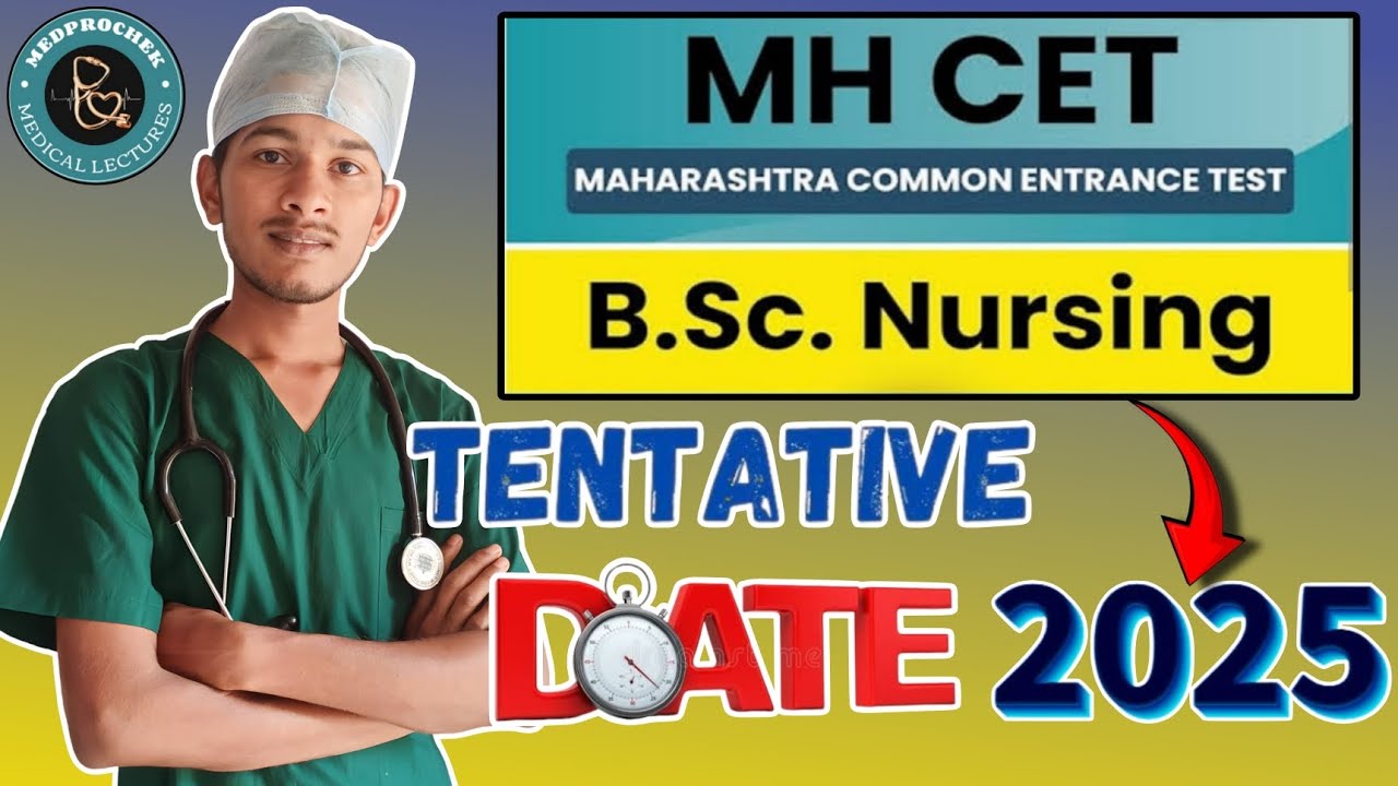 BSC NURSING CET 2025 EXAMINATION DATE || bscnursing admission 2025. MH ...