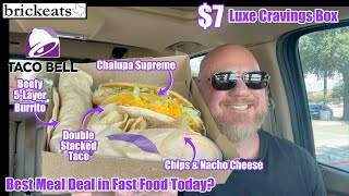 Taco Bell $7 Luxe Cravings Box REVIEW- Chalupa, Dbl Stacker Taco, 5 Layer Burrito & Chips- brickeats