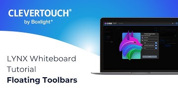 LYNX Whiteboard Tutorial | Floating Toolbars