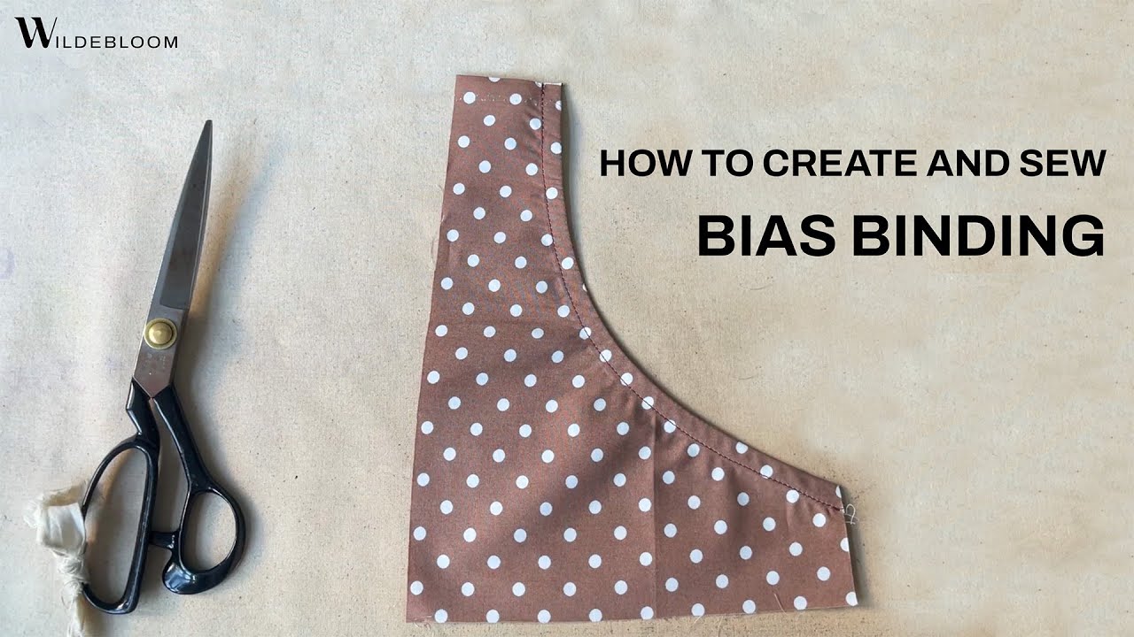 Wildebloom Pattern Program How to Sew Bias Binding | Wildebloom Sewing Tutorial - YouTube