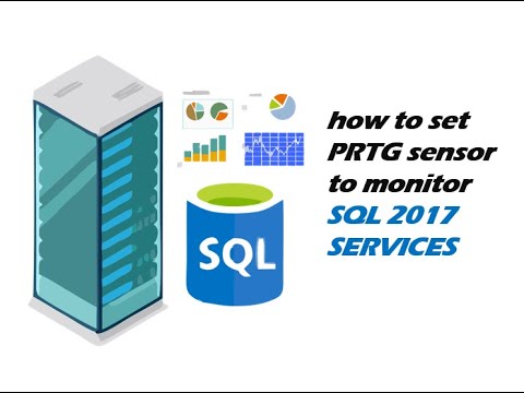 ?how to set PRTG sensor to  monitor SQL 2017