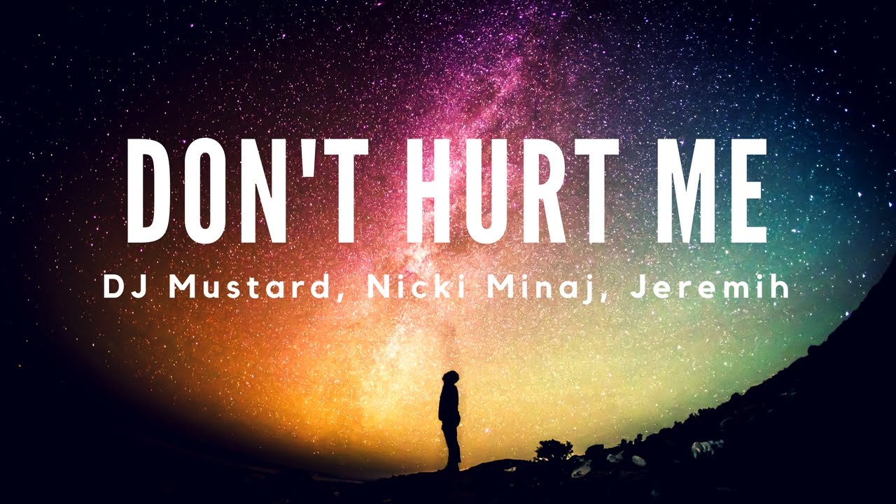 DJ Mustard - Don't Hurt Me (lyrics) - YouTube