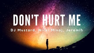 Video thumbnail of "DJ Mustard - Don't Hurt Me (lyrics)"