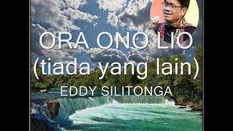 Eddy Silitonga - Ora Ono Lio