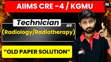 CRE-4  AIIMS & KGMU Radiology Technician 2025 | Top MCQ Practice by Kirosha Experts#8