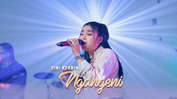 Dini Kurnia - NGANGENI (Official Music Video)