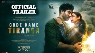 Code Name: Tiranga - Trailer | Parineeti Chopra, Harrdy Sandhu, Shared Kelkar| Ribhu Dasgupta