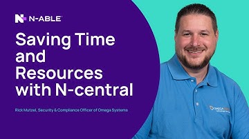 Saving time and resources with N-central