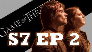 Game of Thrones Season 7 Episode 2 RECAP Analysis