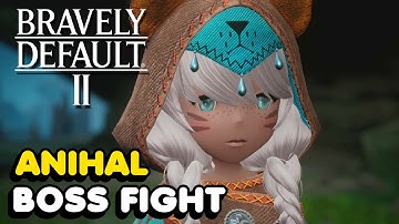 Bravely Default 2 - Anihal Boss Fight (Hard Difficulty)