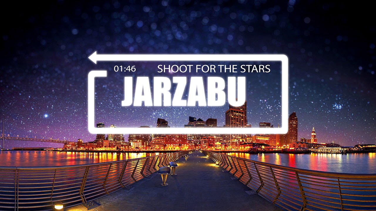 Jarzabu - Shoot for the Stars