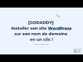 Godaddy x wordpress   installer son site internet wordpress avec godaddy