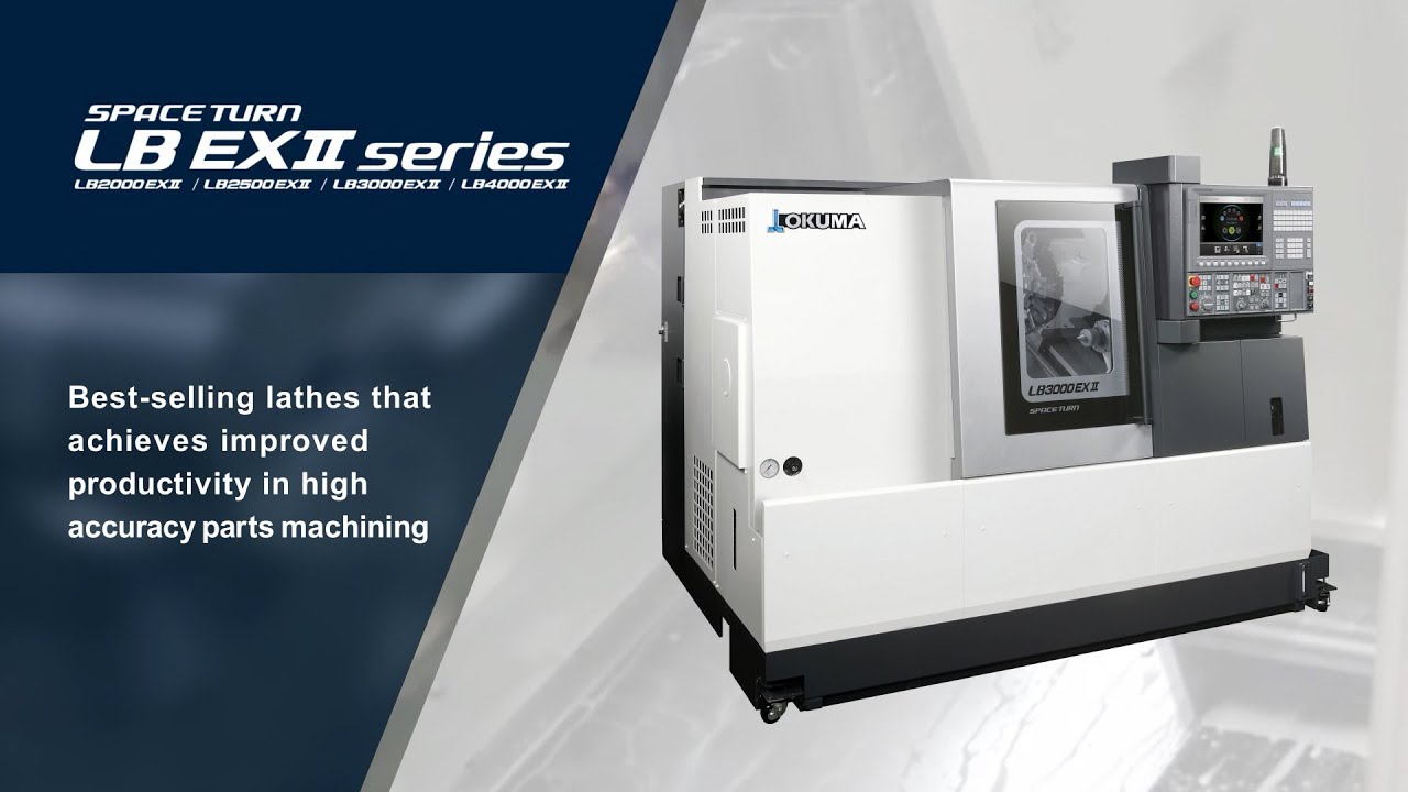 lakym ページ LB-EXⅡseries Video Brochure 【OKUMA CORPORATION JAPAN】 - YouTube