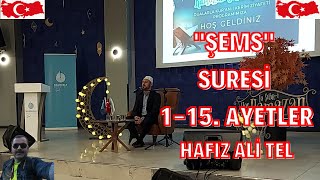 ŞEMS SURESİ 1-15.AYETLER. OKUYAN 2010 KURAN-I KERİMİ GÜZEL OKUMA DÜNYA 1.Sİ HAFIZ ALİ TEL