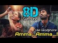 Amma amma 8d  velaiyilla pattathari  dhanush  amala paul  anirudh ravichandar  8d beatz