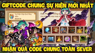 Giftcode Chung Sự Kiện Mới Nhất - Nhập 4 Code Miễn Phí Toàn Sever