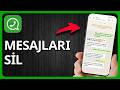 WhatsApp Mesajları Kalıcı Olarak Nasıl Silinir | Hızlı ve Kolay