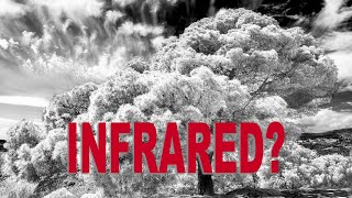 MY FINAL INFRARED PHOTOGRAPHY VIDEO