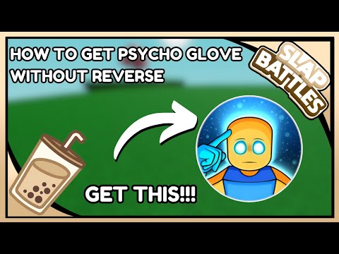 GET THE PSYCHO GLOVE WITHOUT REVERSE!?!? | Roblox Slap Battles