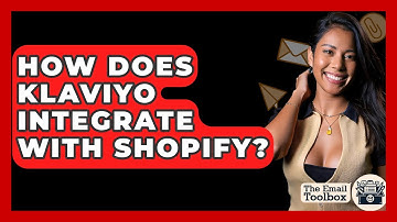 How Does Klaviyo Integrate With Shopify? - TheEmailToolbox.com