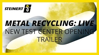 Trailer digital live opening of the new STEINERT Test Center