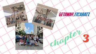 [GETAWAY,17CARATZ] Chapter 3: BBQ PARTY 🍢🍡🍢