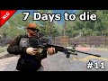 7 Days to die ► 28 НОЧЬ ЗОМБИ ИДУТ ЗА МНОЙ  ► #11