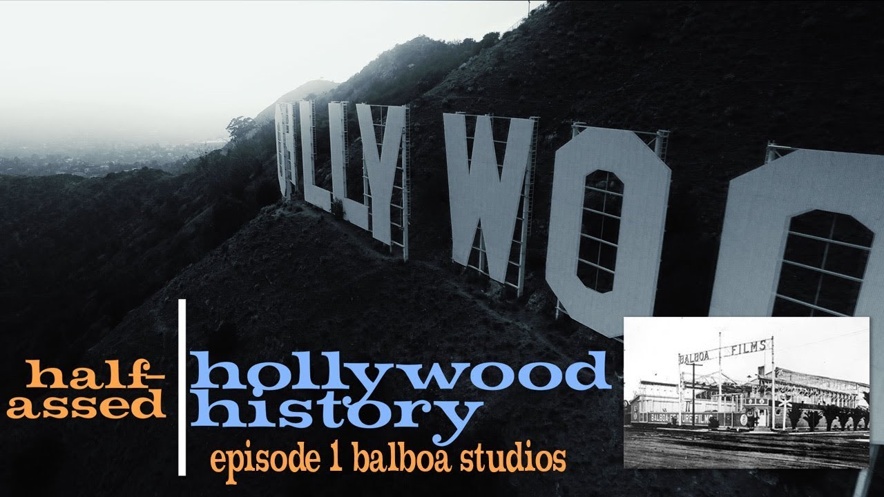 Balboa Studios, Long Beach CA - Half-assed Hollywood History Episode 1