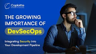The Growing Importance of DevSecOps: Integrating Security into Your Development Pipeline