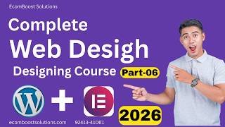 FREE Professional Website Development Course in 2026 Part-06 || EcomBoost Solutions.