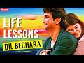 5 Life Lessons from Dil Bechara | Sushant Singh Rajput