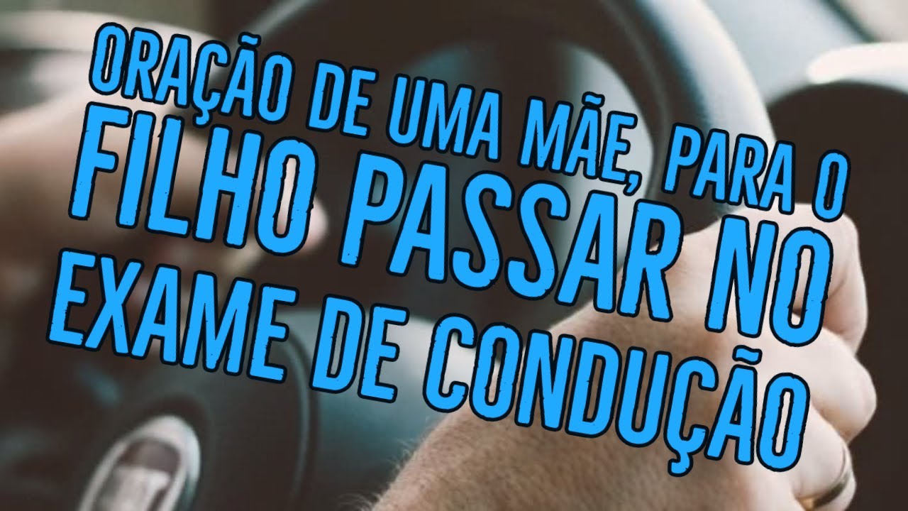 Oracao Para Passar No Exame De Codigo