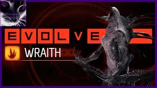 EVOLVE - Multiplayer Ownage with WRAITH