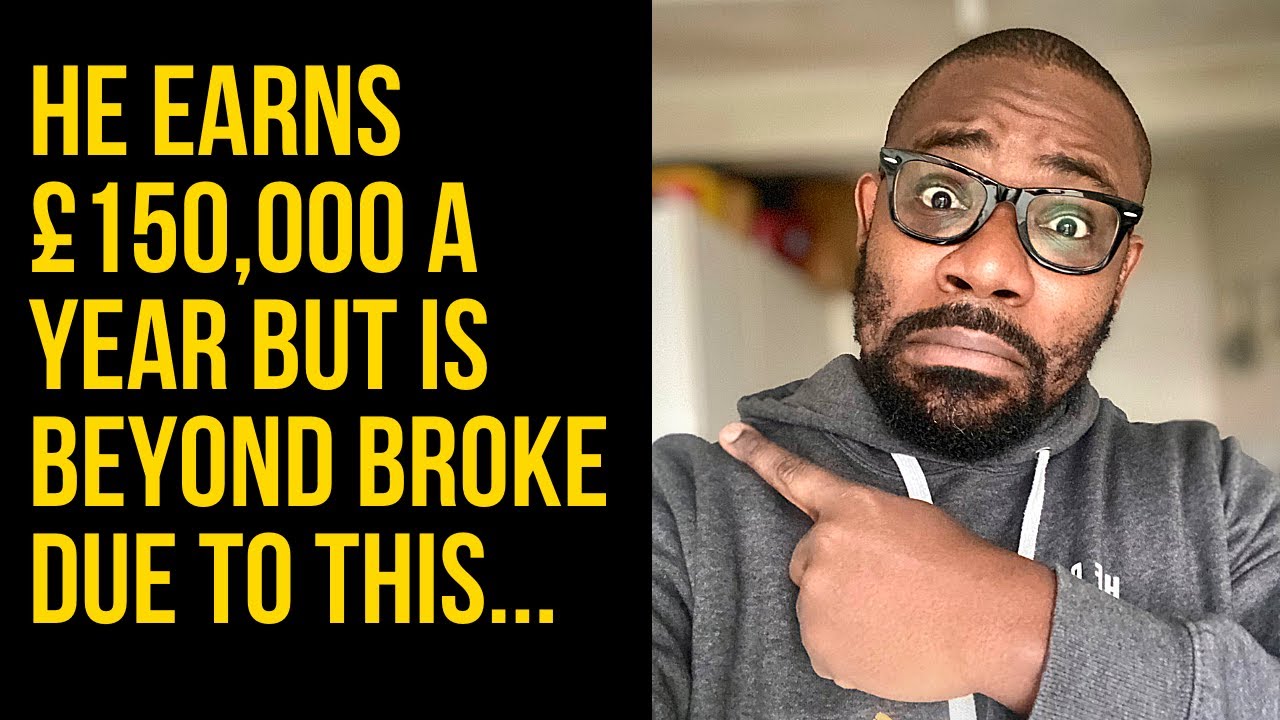 he-earns-150k-a-year-but-is-beyond-broke-due-to-this-youtube