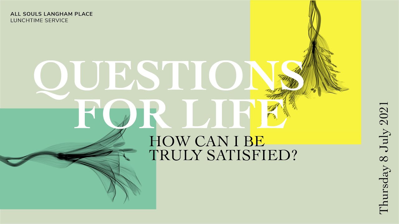 Обеденное богослужение: «Как я могу быть по-настоящему удовлетворен?» (четверг, 8 июля 2021 г.)