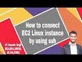 how to connect ec2 linux instance by using ssh