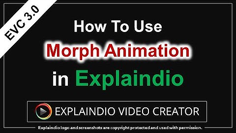 How to Use Morph Animation in Explaindio 3.0
