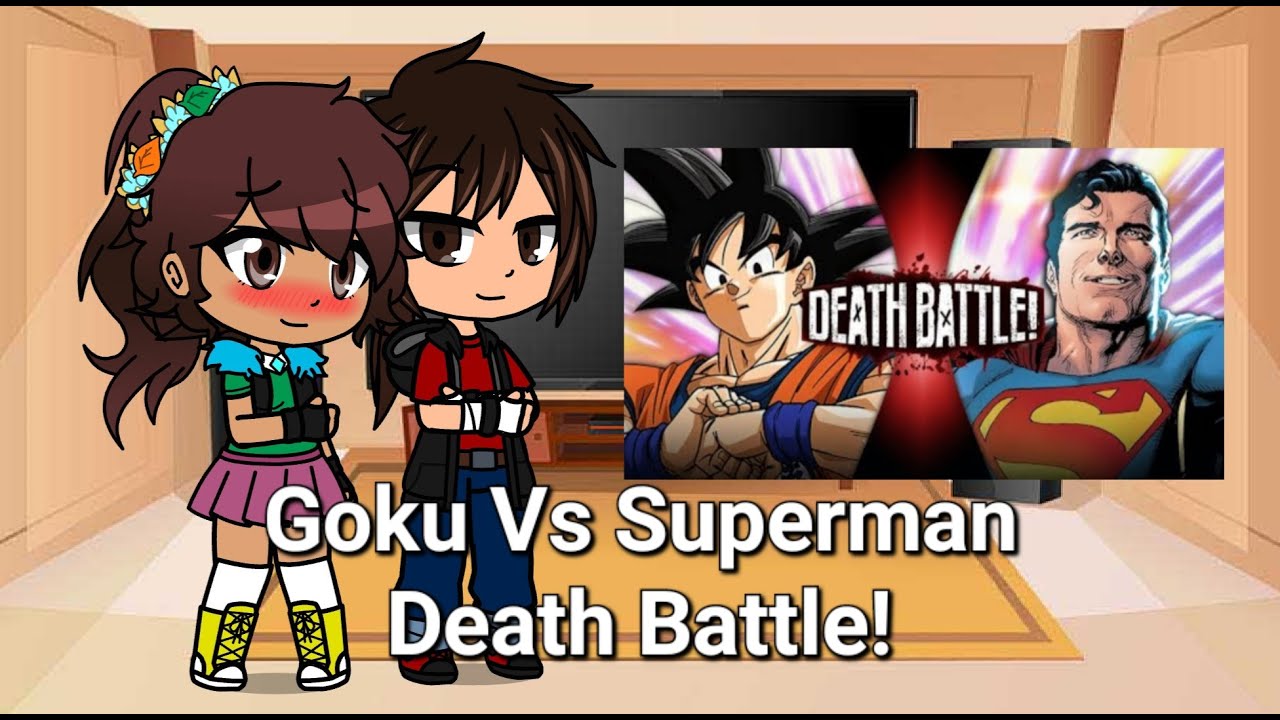 Gacha React to Goku Vs Superman (Death Battle!)