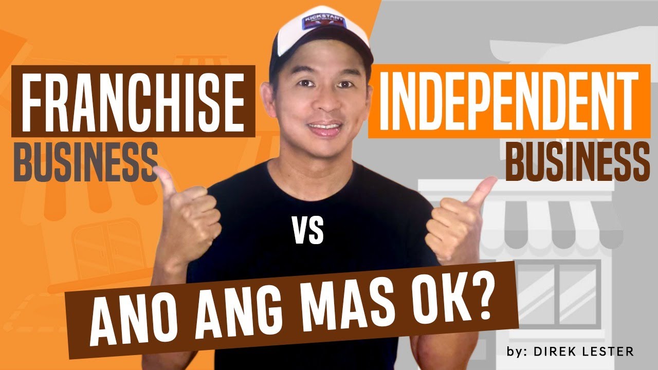 Franchise business vs. Independent business. Ano ang mas Ok?