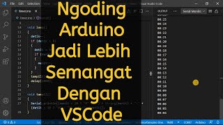 BELAJAR ARDUINO #77 - Visual Studio Code Sebagai Alternatif Ngoding Arduino