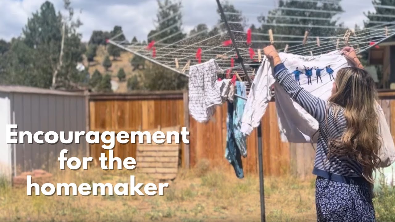 Encouragement for the Homemaker