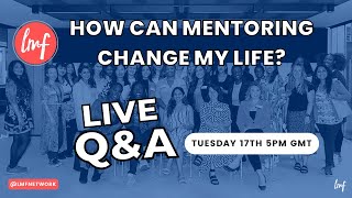 How can mentoring change my life?