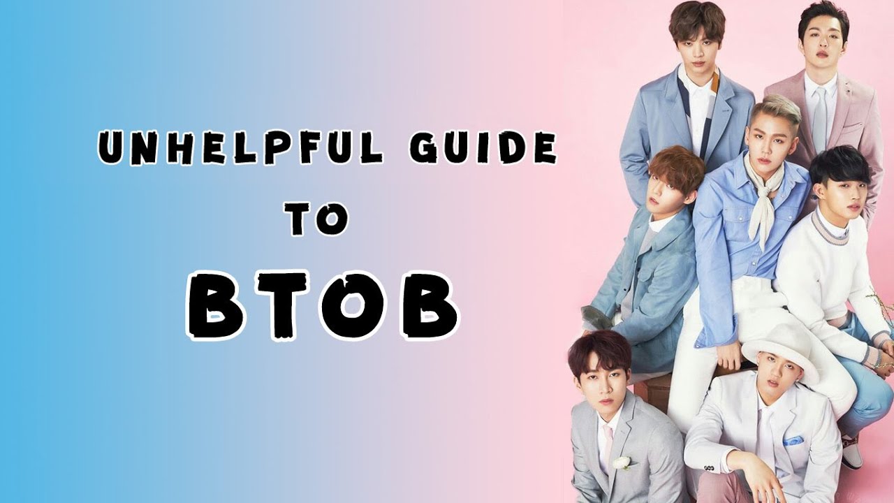 UNHELPFUL GUIDE TO BTOB group moments edition YouTube