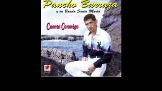 Watch Pancho Barraza No Llores Mis Recuerdos video