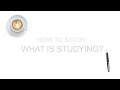 Part 1  what does it mean to study