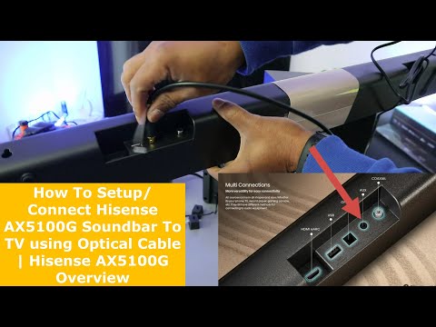 How To Setup/ Connect Hisense AX5100G Soundbar To TV using Optical Cable