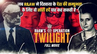 Operation Twilight | R&amp;AW Nail Biting Mission that Merged Sikkim with India |Espionage Stories Ep#56
